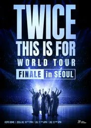 TWICE 〈THIS IS FOR〉 WORLD TOUR FINALE in SEOUL (2026)