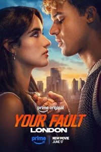 Your Fault: London (2026)