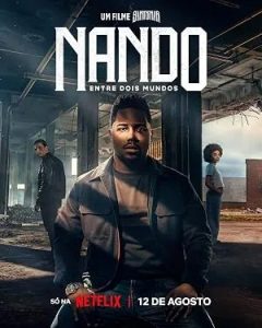 Nando Entre Dois Mundos: Um Filme Sintonia (2026)